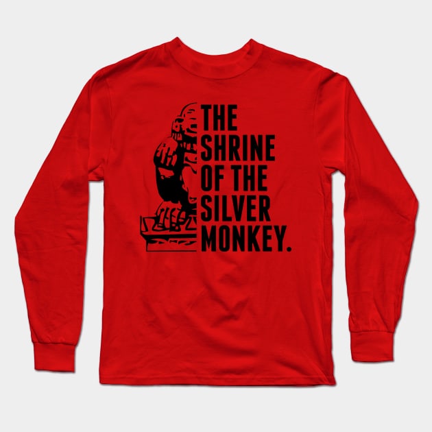 The Shrine of the Silver Monkey! Long Sleeve T-Shirt by PodDesignShop